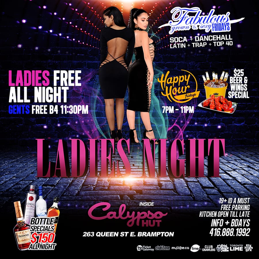 FRIDAY OCT. 12TH 2018 LADIES NIGHT CALYPSO HUT (BRAMPTON)