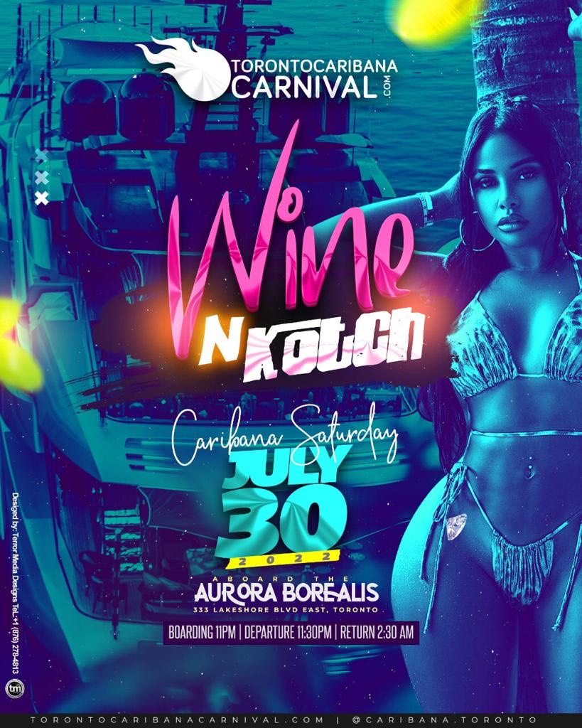 Wine and Kotch Caribana Saturday