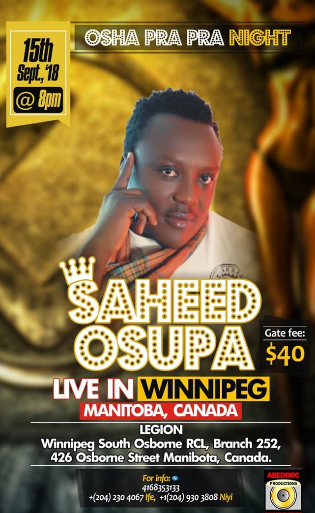 Saheed Osupa Live In Winnipeg