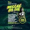 REGGAE OR DIE - DANCEHALL MEETS LOVERS ROCK EDITION