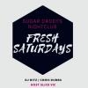 FRESH SATURDAYS SUGAR DADDYS LIVE G987 LADIES FREE B4 MIDNIGHT W/ DJ RITZ