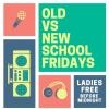 OLD VS NEW SCHOOL FRIDAYS SUGAR DADDYS LIVE G987 W/ DJ RITZ / SLICK VIC