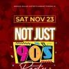 NOT JUST 90's PARTY