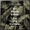 FOR THE CULTURE: BLACK SATURDAY | All Black Edition