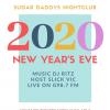 New Years Eve Sugar Daddys Nightclub Live G987 $20 ADVANCE