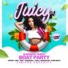 Juicy [The Summers Finest] Boat Party 2.0