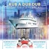 RUB A DUB DUB BOAT CRUISE - HALF CENTURY EDITION