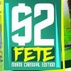 EVENT #1 - $2 FETE MIAMI CARNIVALLYFE WEEKEND