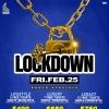 LOCKDOWN - LEGACY GROUP ENT. - FEB25TH - KRAVE