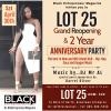 BLACK ENTREPRENEUR MAGAZINE INVITES U TO LOT 25 2 YEAR ANNIVERSARY PARTY