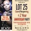 BLACK ENTREPRENEUR MAGAZINE INVITES U TO LOT 25 2 YEAR ANNIVERSARY PARTY