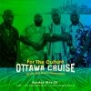 For The Culture | Ottawa Day Cruise