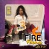 FIREFLAMES EDITION 2 GYAL RUSH