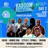 KABOOM FESTIVAL DAY 2 AFRO BEATS MEETS DANCEHALL EXPLOSION (AUG 14)