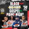 Sunday Gospel Live - BLACK HISTORY GOSPEL PAINT NIGHT