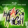 HEADS HIGH - APRIL 15TH @ DISTRICT LOUNGE