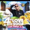 4 DE LOVE OF SOCA WET FETE 2.0