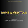 The Influntial Group presents THE WHINE & W3RK TOUR TORONTO and OFFICIAL AFTER PARTY: WET