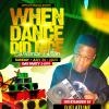 WHEN DANCE DID NICE (OUTDOOR)
