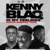 KENNY BLAQ (IN MY FEELINGS) Winnipeg