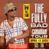 Fully Bad: Baddest Canadian Tour 2024