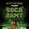 SOCA ARMY - I AM SOCA Feat WADICKS