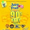 90's Baby Juicy Fruit Edition