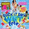 SUCK IT DRY WET FETE
