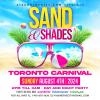 SAND & SHADES: INCLUSIVE (TORONTO CARNIVAL SUNDAY)