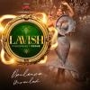 LAVISH “FASHIONABLY VOGUE”