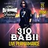 DJ Shine with Friends with Special Guest 310Babii