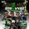 BORN 2 WHINE | STR8 VYBZ