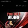 Pour Out A Lil Liquor