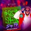 SOCA&SEX “Sexy Fete”