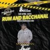 RUM AND BACCHANAL