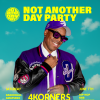 Not Another Day Party