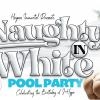 Naughty In White J Hype Birthday Bash