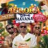 Aurora: Tropical Havana