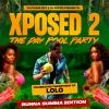 Xposed 2 The Day Pool Party