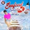 SEAFOOD CRUISE