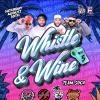 WHISTLE & WHINE 5