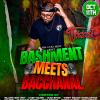 BASHMENT MEETS BACCHANAL v.3