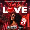 FALL IN LOVE  Hosted By Came From Nothing ENT & Rocketzpromo