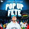 POP UP FETE SEASON -APRIL 24th