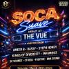 SOCA SUAVE @ The Vue