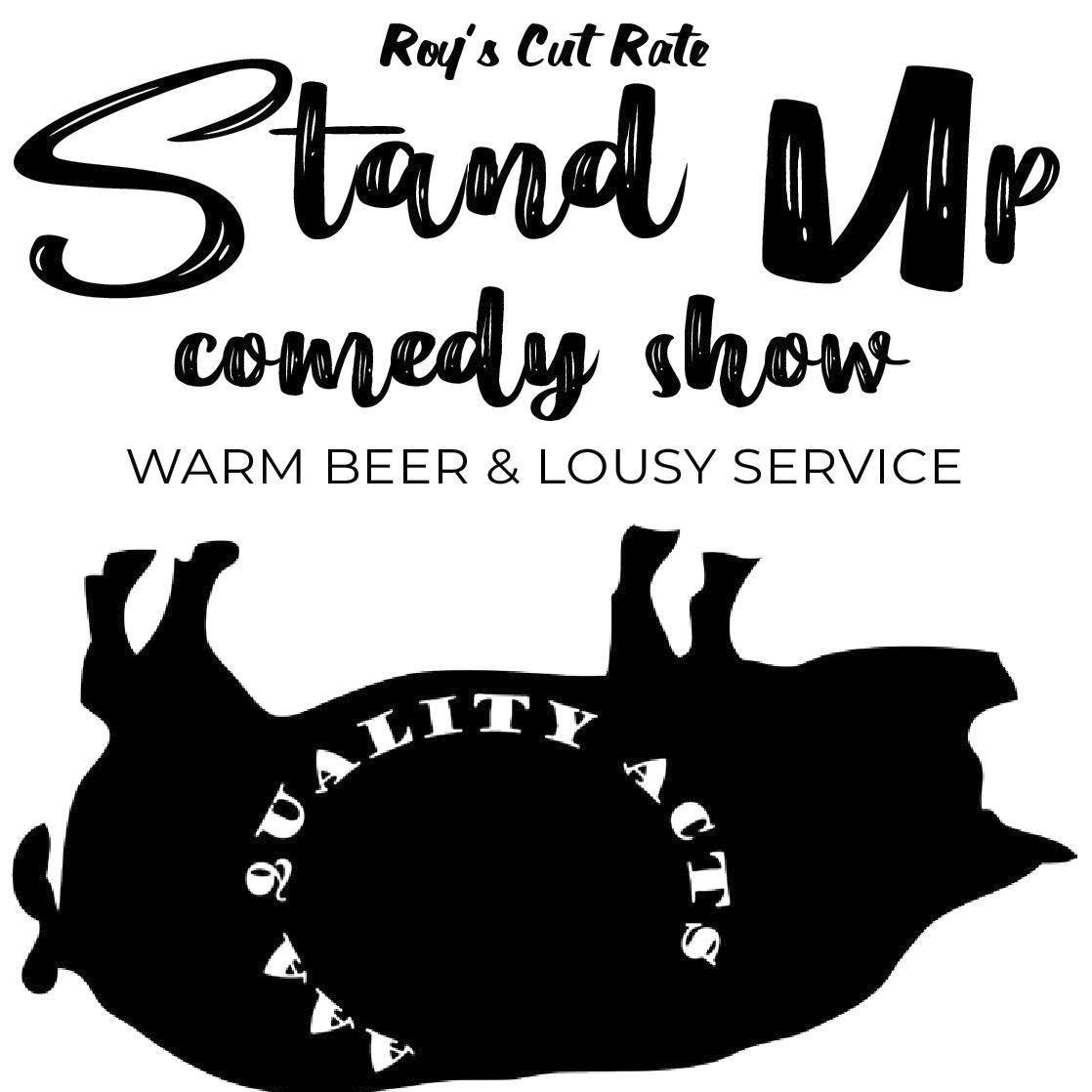 Roy's Cut Rate Stand Up Comedy Show 
