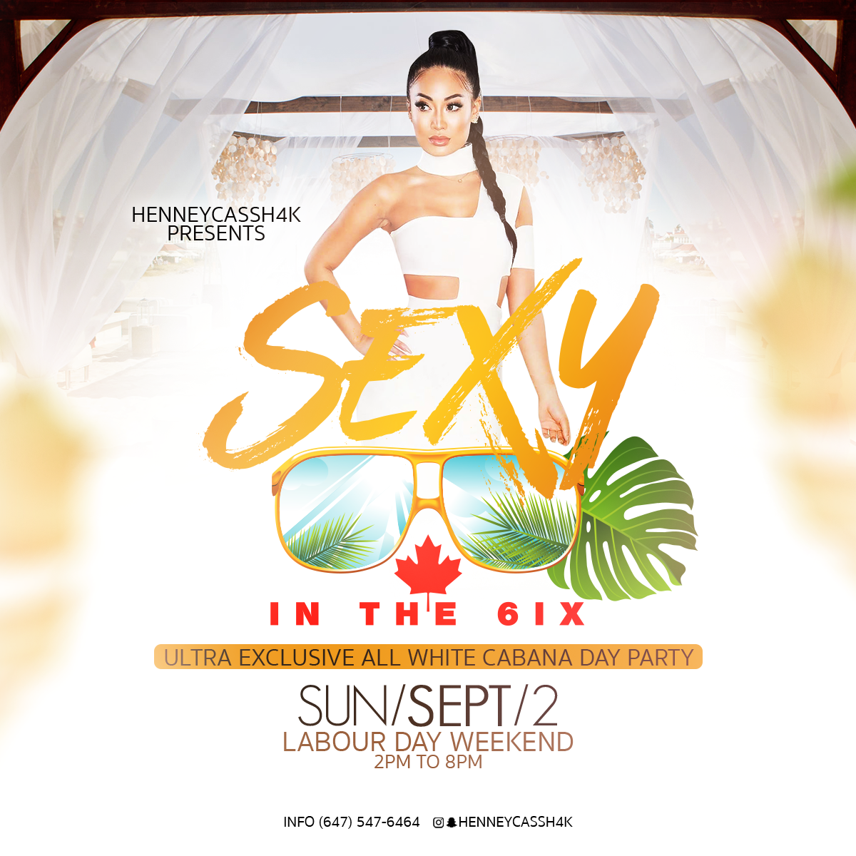 SEXY IN THE 6IX ULTRA EXCLUSIVE ALL WHITE CABANA DAY PARTY