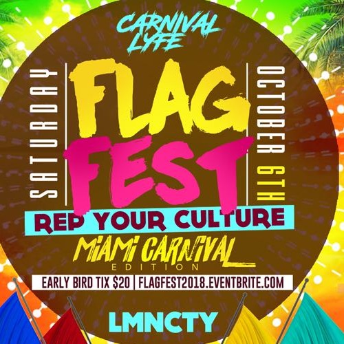 Flag Fest 2018 Miami Carnival Edition 