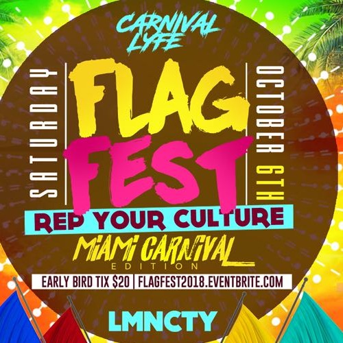 FLAG FEST 2018 MIAMI CARNIVAL EDITION