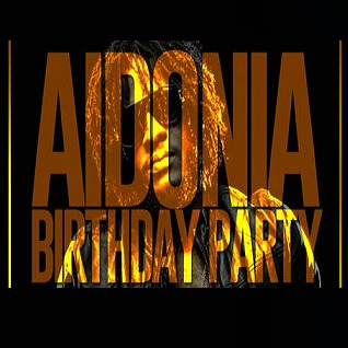 AIDONIA BIRTHDAY PARTY